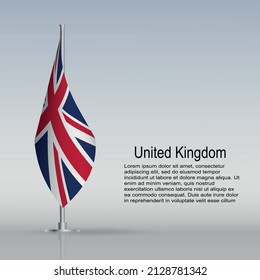 Flag of United Kingdom hanging on a flagpole stands on the table. Vector illustration