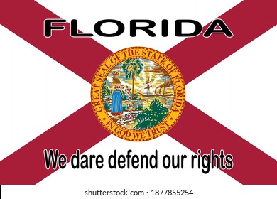 The flag of the USA state of Florida with motto We dare defend our rights