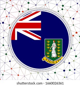 Flag of Virgin Islands (UK) with network background. Virgin Islands (UK) sign. Classy vector illustration.