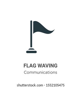 Flag waving vector icon on white background. Flat vector flag waving icon symbol sign from modern communications collection for mobile concept and web apps design.