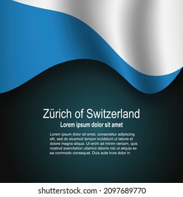 Flag of Zurich of Switzerland flying on dark background with text. Vector illustration