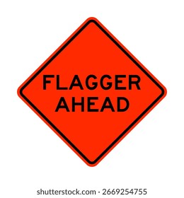 Flagger ahead warning road sign isolated on white background
