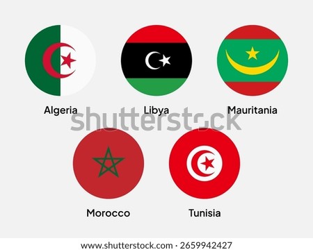 Flags of Arab Maghreb Union member countries in flat round shapes, including Algeria, Morocco, Tunisia, Libya, and Mauritania. Vector illustration.