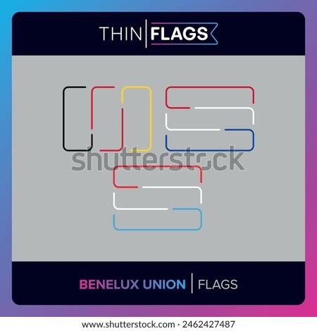 The flags of the Benelux Union, Download Editable Thin Icons Set. Belgium, Netherlands and Luxembourg.