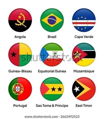 Flags of CPLP (Community of Portuguese Language Countries) members in round shapes, including Brazil, Portugal, Angola, Mozambique, Cape Verde, East Timor, and others. Vector illustration.