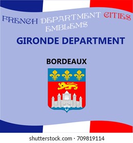Flags and emblems of French department cities. Cities of Department Gironde
