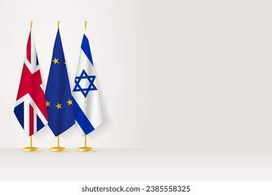 Flags of United Kingdom, European Union and Israel stand in row on indoor flagpole.  Vector illustration.