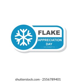 Flake Appreciation Day, December 12 - calendar date.