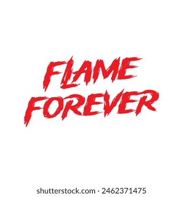 flame forever text on white background.