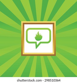 Flame image in chat bubble, in golden frame, on green abstract background