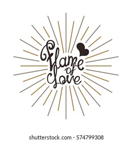 Flame of Love. Creative handwritten label for wish. Vector illustration