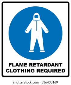 Flame retardant clothing required sign. Vector illustration