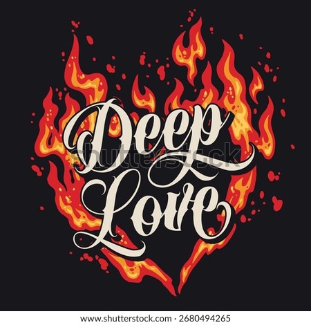 Flames rise to form a heart shape representing deep love and fervor. Bold stylized lettering captures the essence of passion creating an eye-catching design ideal for various artistic expressions.