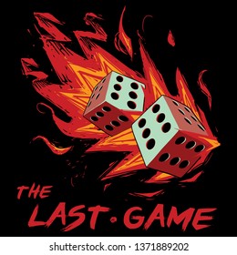 flaming dice the last game illustration t shirt graphic design