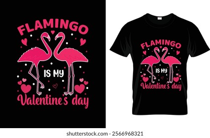 Flamingo Is My Valentin's Day T-Shirt Design Vector