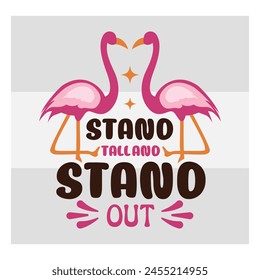 Flamingo Shirt, Stand tall And Stand Out, Funny Flamingo, Flamingo Quotes, Animal Sayings, Summer, Grammingo Shirt, Silhouette, Cut Files for Cricut,
Mama, Grammingo, Flamazing, Flamingo T-shirt, 