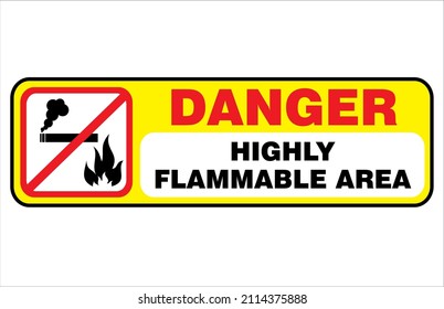 Flammable Area. Danger Sign. Warning Symbol. Sign Of Instructions To Follow Vector Illustration 