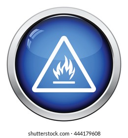 Flammable icon. Glossy button design. Vector illustration.