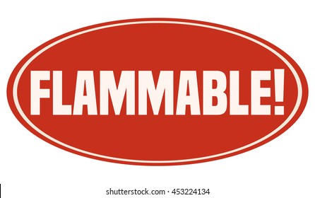 Flammable Sticker, Vector Illustration. 