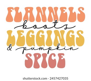 Flannels Boats Leggings Spice,Fall Svg,Fall Vibes Svg,Pumpkin Quotes,Fall Saying,Pumpkin Season Svg,Autumn Svg,Retro Fall Svg,Autumn Fall, Thanksgiving Svg,Cut File,Commercial Use svg