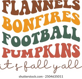 
FLANNELS BONFIRES FOOTBALL PUMPKINS it's fall y'all.eps,Retro,Fall,Sublimation,Autumn, Thanksgiving,Pumpkin Spice,October,Western,Silhouette,Farmhouse,Halloween