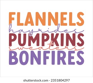 
FLANNELS hayrides PUMPKINS sweaters BONFIRES svg, Pumpkin T shirt, Spice svg, Pumpkin Spice, love, funny svg,fall T shirt, Best Life, Women's Pumpkins Shirt, Pumpkin Design, Thanksgiving, Fall  svg