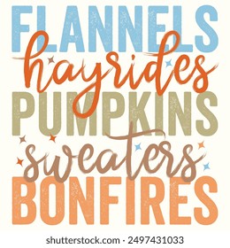 Flannels Hayrides Pumpkins Sweaters Bonfires, Fall Autumn, Thanksgiving, 