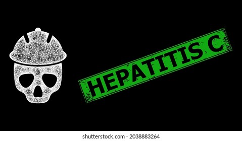 Flare crossing mesh safety helmet skull frame with light spots, and green rectangle scratched Hepatitis C seal print.