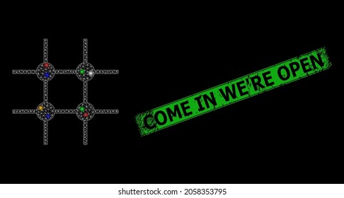 Flare mesh net incomplete grid structure with vibrant glowing spots, and grunge Come in We'Re Open seal stamp. Green stamp seal contains Come in We'Re Open caption inside framed rectangle.