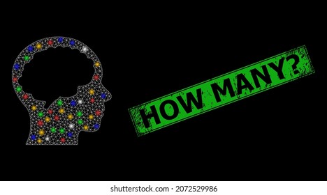 Flare mesh network head brain with multi colored bright dots, and grunge How Many unknown badge. Green stamp seal has How Many unknown text inside framed rectangle.