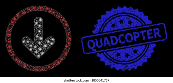 Flare network down pointer with light spots, and Quadcopter rubber ribbon stamp. Blue stamp includes Quadcopter title inside rosette. Illuminated vector model based on down pointer icon.