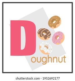 Flash card illustration vector graphic of letter D and illustration of a doughnut as an example. Really helpful for teaching children the alphabet