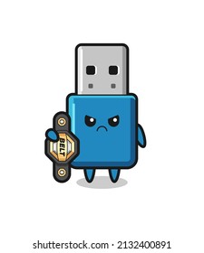 flash drive usb mascot character as a MMA fighter with the champion belt , cute style design for t shirt, sticker, logo element