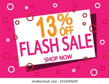 Flash sale 13% off. Creative banner design for price reduction and product sale