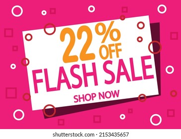 Flash sale 22% off. Creative banner design for price reduction and product sale