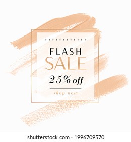 Flash Sale  25% off sign over makeup brush stroke paint background. Vector. Abstract. 