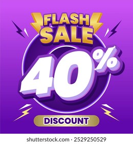 Flash Sale banner with bold 40% Discount text in 3D style, surrounded by lightning icons. The vibrant purple background creates a dynamic and eye-catching design.