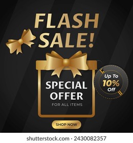 Flash Sale Banner With discount tag Up To 10% Off. Vector Illustration. Shop Now. Special Offer In under Gift Box. For All Items.