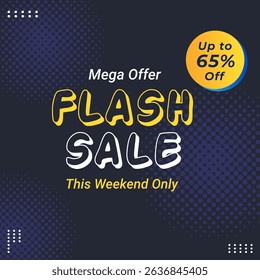 Flash Sale Banner on Navy Blue Background With up to 65% off. Vector Illustration. Mega Offer. This Weekend Only. 65% off.