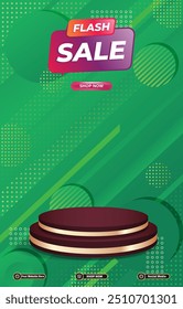 flash sale discount portait template banner with blank space 3d podium for social media post product sale with abstract gradient green background design44