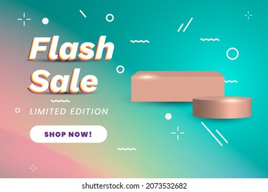 Flash sale for event shoping, banner promotions with podium 3D with background gradient.
