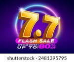 Flash Sale shopping template, date 7, month 7, with 3D text number 7.7 on a dark background and colorful LED neon lights. Flash Sales campaign, special offers up to 80% off, designed for advertising.