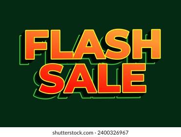 Flash sale. Text effect design in 3D look. red yellow color. Dark green background
