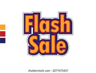 Flash Sale typography, for promotional materials for various sales. Flash Sale writings are often found on banners for massive discounts on marketplace sales trends.