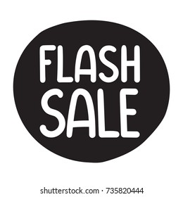 Flash sale. Vector hand drawn text and black bubble illustration on white background.