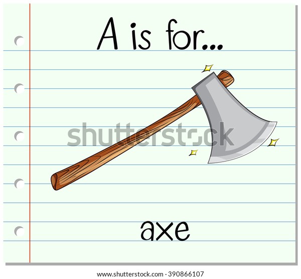 Flashcard Letter Axe Illustration Stock Vector (Royalty Free) 390866107