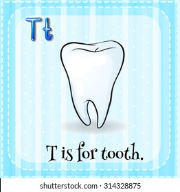 Flashcard letter T is for tooth illustration