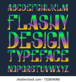 Flashy design typeface. Rainbow blended color font. Isolated colorful english alphabet.