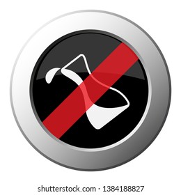 flask with a drop, ban round metallic push button with white icon on black and diagonal red stripe