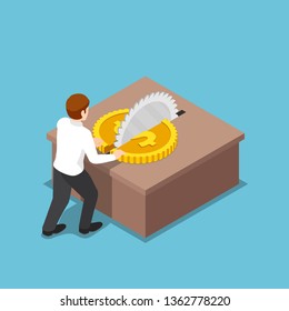 Flat 3d isometric businessman cut a coin in half on table saw. Expense reduction and cost reduction concept.